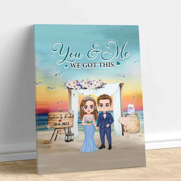 Custom Personalized Doll Chibi Wedding Vertical Canvas - Gift Idea For Wedding Anniversary/For Her/For Him - You & Me, We Got This