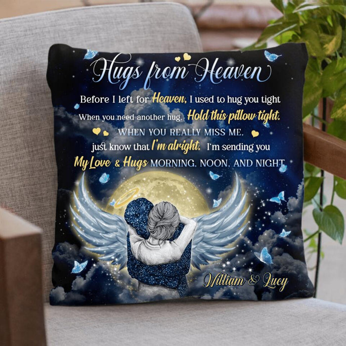 Custom Personalized Hugs From Heaven Pillow Cover - Memorial Gift Idea - I'm Sending You My Love & Hugs Morning, Noon and Night