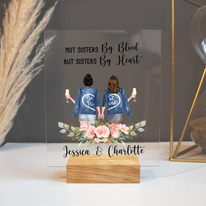 Custom Personalized Besties Acrylic Plaque - Best Idea For Best Friends - Not Sisters By Blood But Sisters By Heart