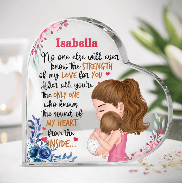 Custom Personalized Mom & Baby Crystal Heart - Gift Idea For Baby  - Isabella, No One Else Will Ever Know The Strength Of My Love For You