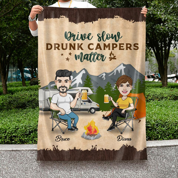 Custom Personalized Drive Slow Camping Couple Flag Sign - Gift Idea For Couple/ Camping Lovers - Drive Slow Drunk Campers Matter