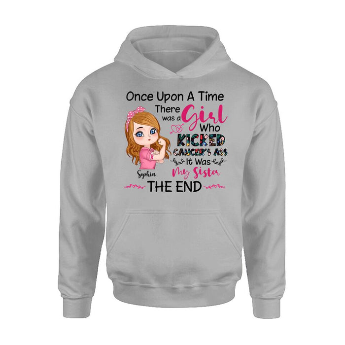 Custom Personalized Breast Cancer T-shirt/ Long Sleeve/ Sweatshirt/ Hoodie - Once Upon A Time There Was A Girl Who Kicked Cancer's Ass