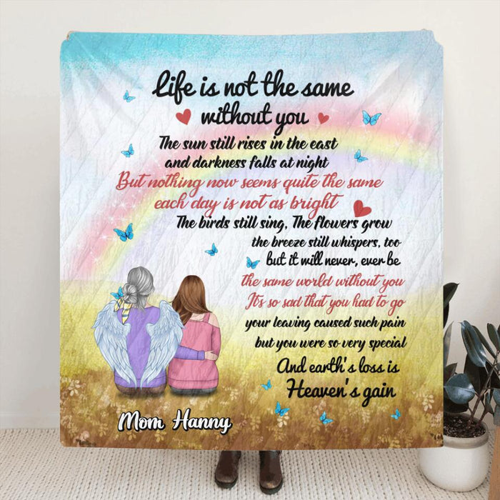 Custom Personalized Memorial Single Layer Fleece/ Quilt - Memorial Gift Idea - Life Is Not The Same Without You