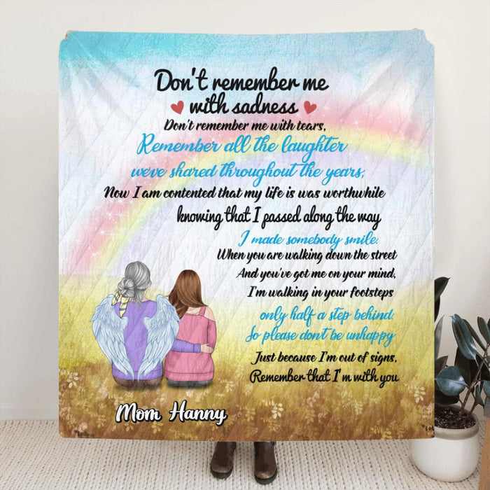 Custom Personalized Memorial Single Layer Fleece/ Quilt - Memorial Gift Idea - Don't Remember Me With Sadness