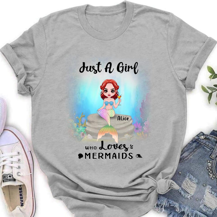 Custom Personalized Mermaid Friends Shirt - Gift Idea For Mermaid Lover - Just A Girl Who Loves Mermaids