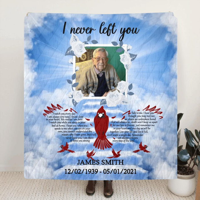 Custom Personalized Memorial Photo Quilt/Fleece Blanket - Memorial Gift Idea For Family - I Never Left You