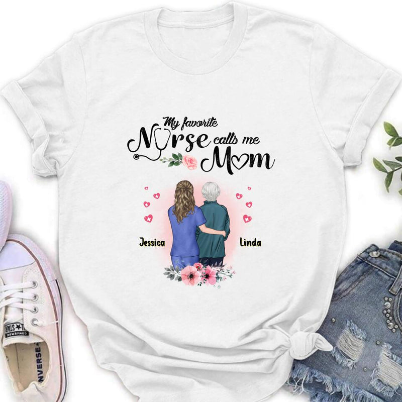 Personalized Nurse Mom Shirt - Best Gift Idea For Mother's Day - Gift From Daughter To Mother - My Favorite Nurse Callls Me Mom