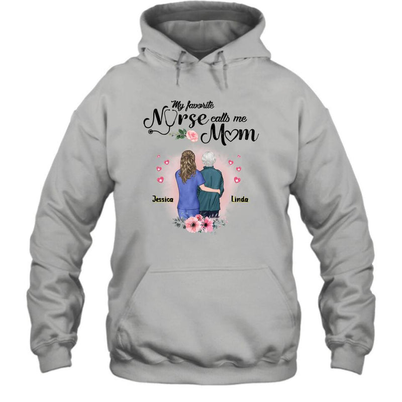 Personalized Nurse Mom Shirt - Best Gift Idea For Mother's Day - Gift From Daughter To Mother - My Favorite Nurse Callls Me Mom