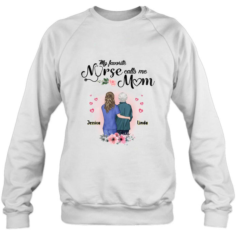 Personalized Nurse Mom Shirt - Best Gift Idea For Mother's Day - Gift From Daughter To Mother - My Favorite Nurse Callls Me Mom