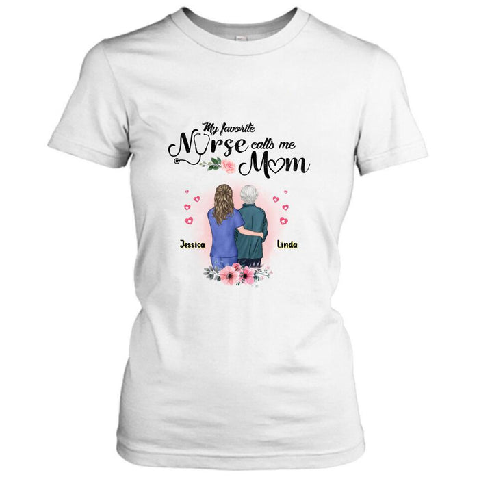 Custom Personalized Nurse Mom Shirt - Best Gift Idea For Mother's Day - Gift From Daughter To Mother - My Favorite Nurse Callls Me Mom