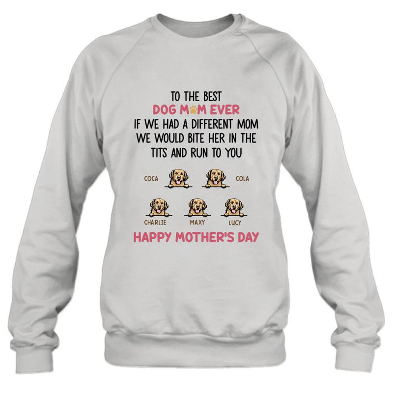 Personalized Dog Unisex T-shirt/Sweatshirt/Hoodie/Long Sleeve Shirt - Gift Idea For Mother's Day with up to 5 Dogs - To The Best Dog Mom Ever
