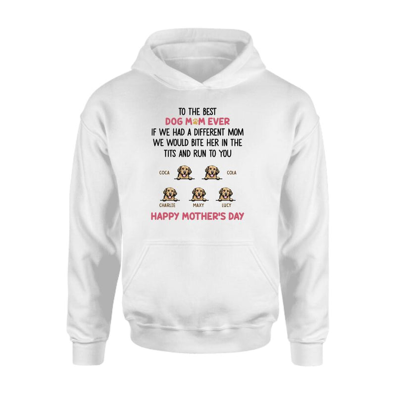 Personalized Dog Unisex T-shirt/Sweatshirt/Hoodie/Long Sleeve Shirt - Gift Idea For Mother's Day with up to 5 Dogs - To The Best Dog Mom Ever