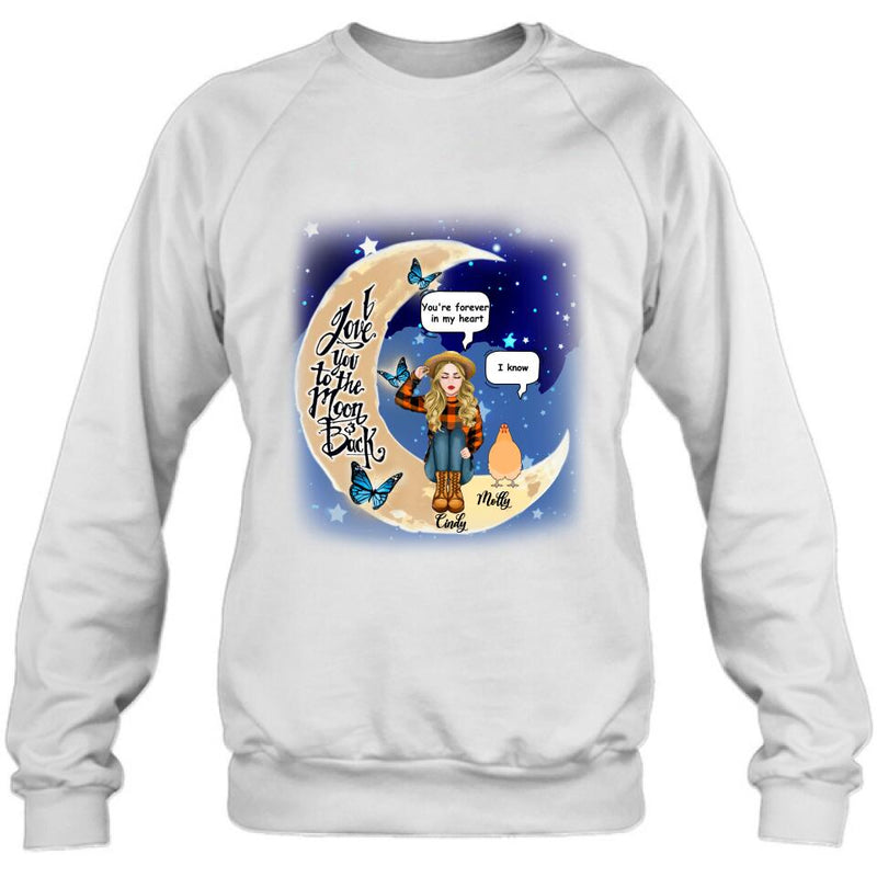 Personalized I Love You To The Moon & Back Chicken Lover Shirt/Pullover Hoodie - Up to 5 Chickens