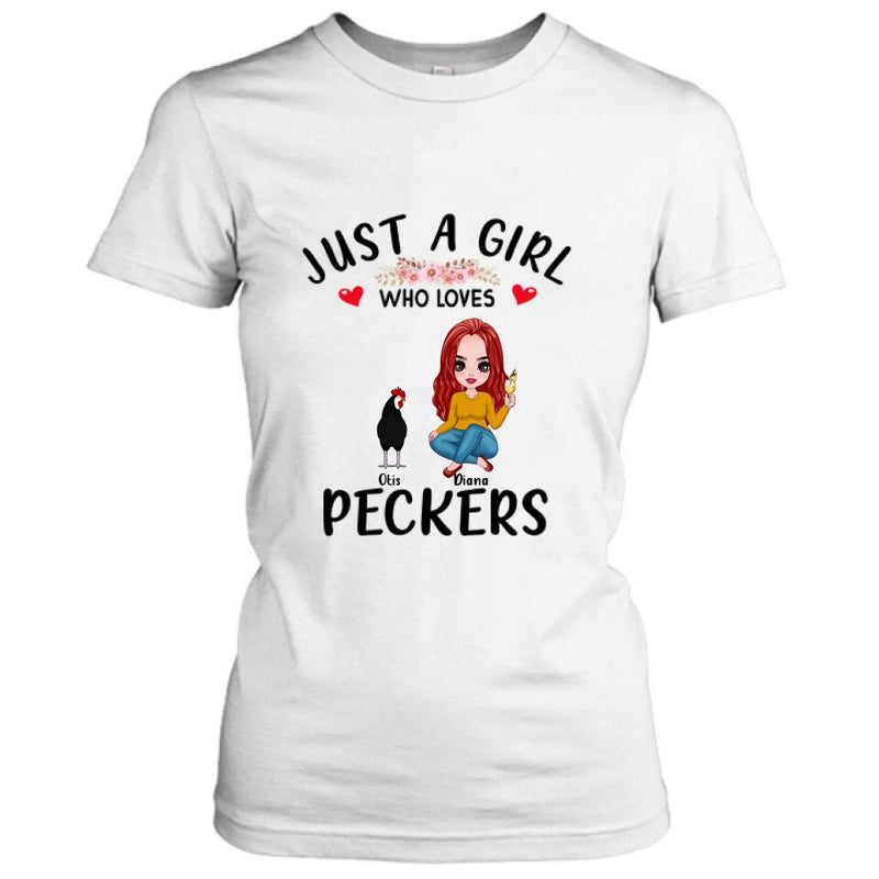 Personalized Chickens T-Shirt - Up to 4 Chickens - Just A Girl Who Loves Peckers
