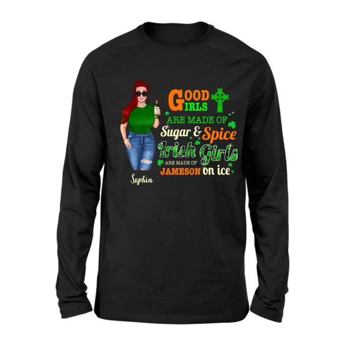 Custom Personalized Irish Girl Shirt/ Pullover Hoodie/ Sweatshirt/ Long Sleeve - Gift Idea For St Patrick's Day - Irish Girls Are Made Of Jameson On Ice