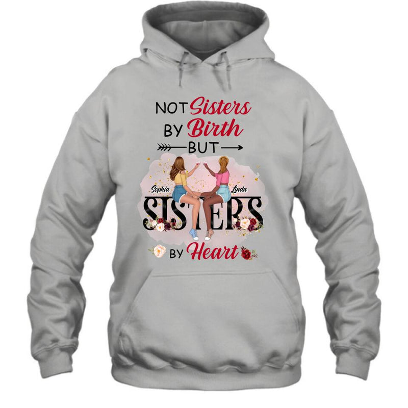 Personalized Besties T-shirt/Hoodie/Long Sleeve/Sweatshirt - Gifts Idea For Best Friends - Not Sisters By Birth But Sisters By Heart