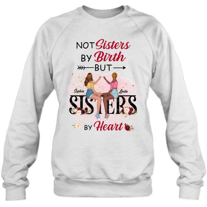 Custom Personalized Besties T-shirt/Hoodie/Long Sleeve/Sweatshirt - Gifts Idea For Best Friends - Not Sisters By Birth But Sisters By Heart