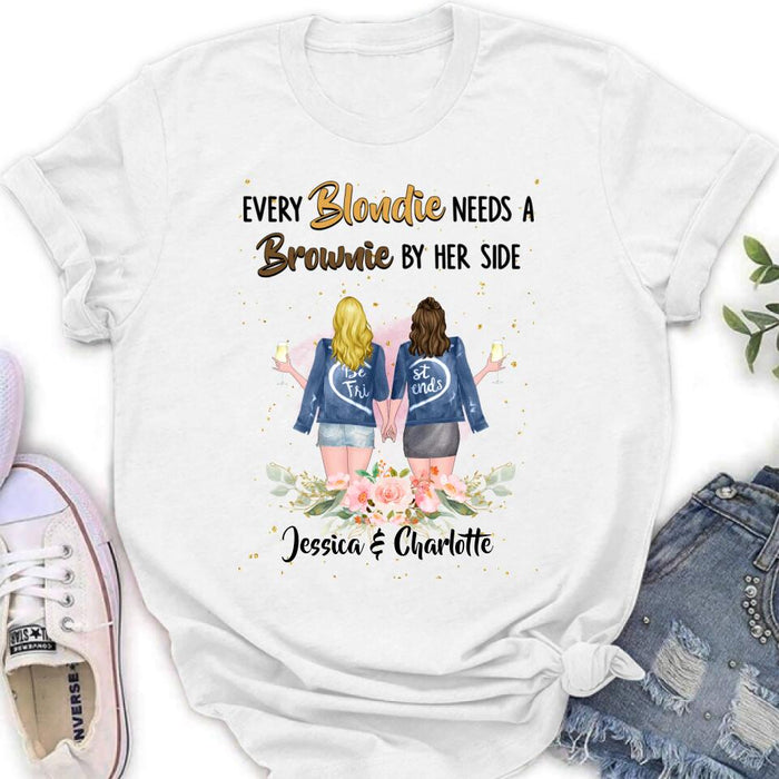 Custom Personalized Bestie T-shirt/ Long Sleeve/ Sweatshirt/ Hoodie - Gift Idea For Best Friend - Every Blondie Needs A Brownie By Her Side