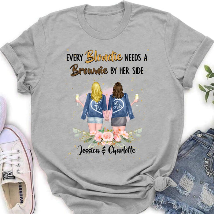 Custom Personalized Bestie T-shirt/ Long Sleeve/ Sweatshirt/ Hoodie - Gift Idea For Best Friend - Every Blondie Needs A Brownie By Her Side