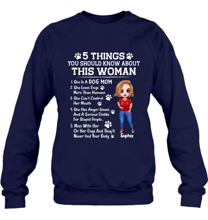 Personalized Dog Mom Shirt - Mother's Day Gift Idea For Dog Lovers - 5 Things You Should Know About This Woman