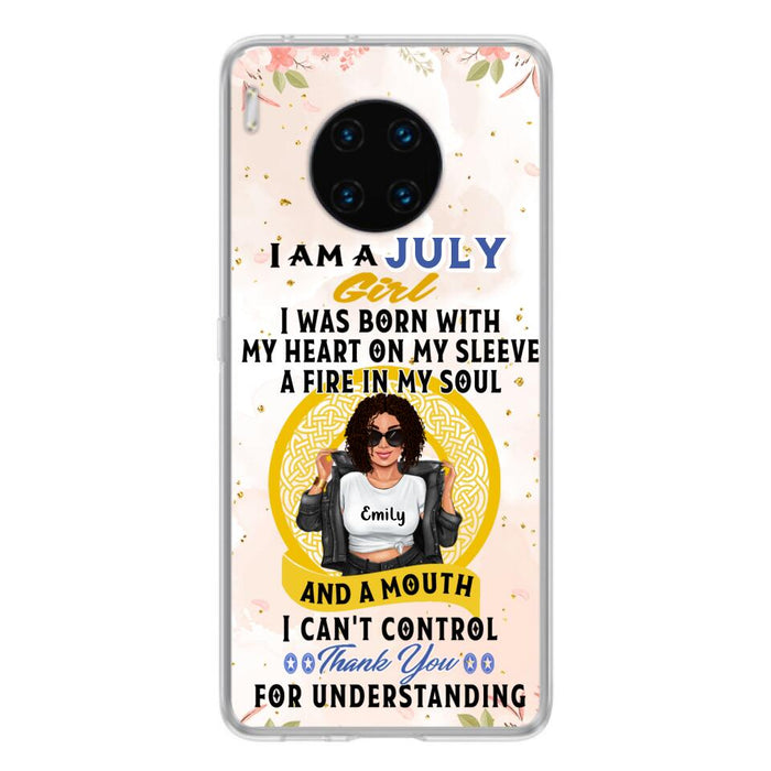 Custom Personalized I Am A July Girl Phone Case - Birthday Gift Idea For Girl - Case For Xiaomi, Oppo And Huawei