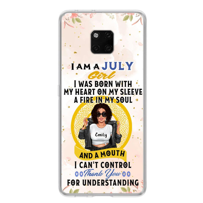 Custom Personalized I Am A July Girl Phone Case - Birthday Gift Idea For Girl - Case For Xiaomi, Oppo And Huawei