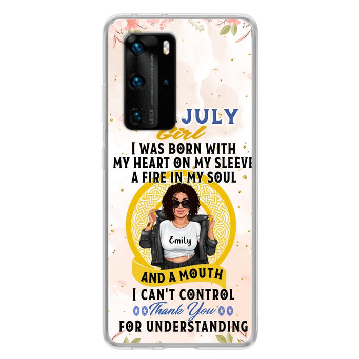 Custom Personalized I Am A July Girl Phone Case - Birthday Gift Idea For Girl - Case For Xiaomi, Oppo And Huawei