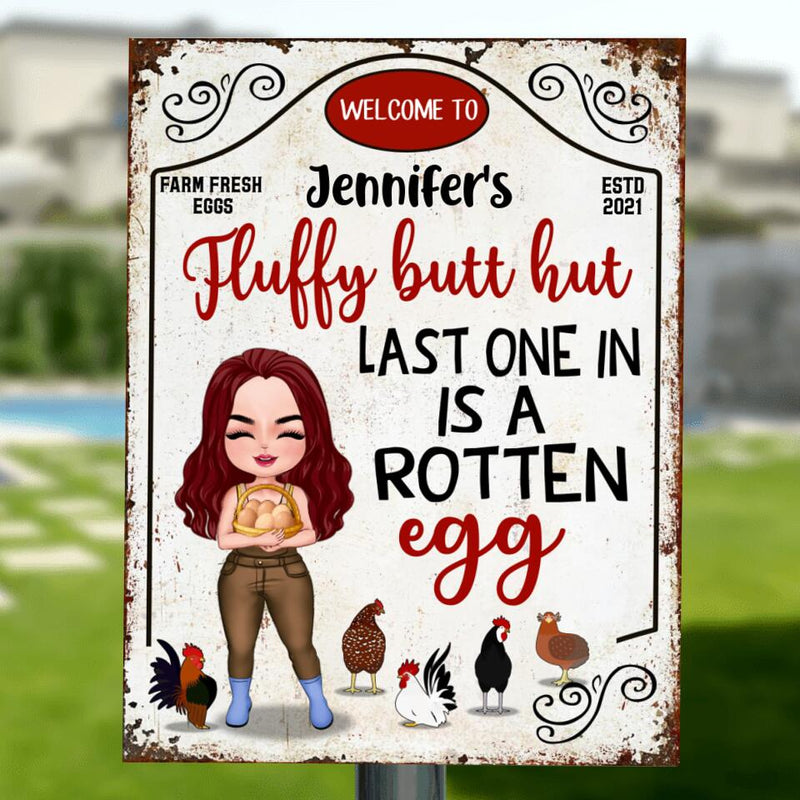 Custom Personalized Chicken Metal Sign - Gift Idea For Chicken Lover/Couple - Fluffy Butt Hut Last One In Is A Rotten Egg
