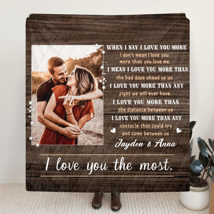 Custom Personalized Couple Quilt/Fleece Blanket - Gift Idea For Couple - I Love You The Most