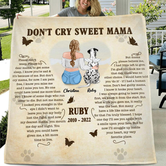 Custom Personalized Don't cry sweet Mama Fleece/ Quilt Blanket - Memorial Gift Idea For Dog/ Cat Lover