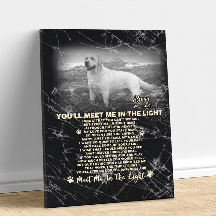 Custom Photo Memorial Dog Vertical Canvas - Memorial Gift Idea For Dog Lovers/Dog Owners - You'll Meet Me In The Light