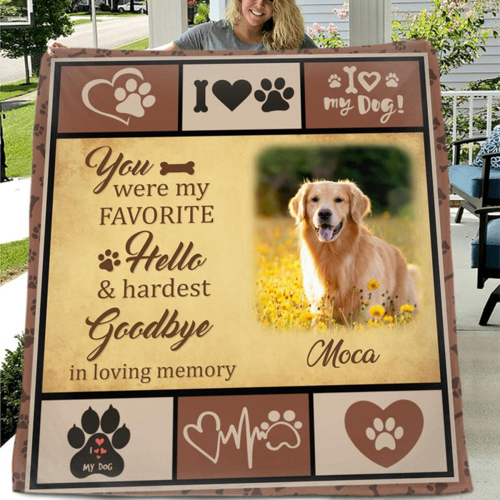 Custom Personalized Photo Memorial Dog Quilt/Fleece Blanket - Memorial Gift For Dog Lovers - You Were My Favorite Hello & Hardest Goodbye In Loving Memory