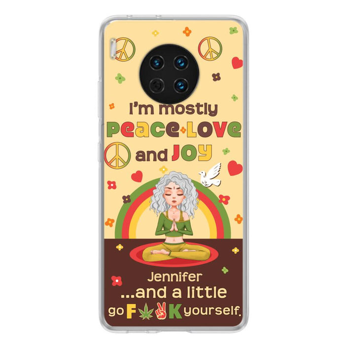 Custom Personalized Yoga Phone Case for Oppo/Xiaomi/Huawei - Gift Idea For Yoga Lover - I'm Mostly Peace Love and Joy