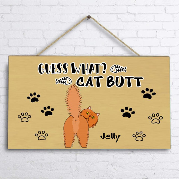 Custom Personalized Cat Door Sign - Upto 5 Cats - Best Gift For Cat Lover - Guess What? Cat Butt