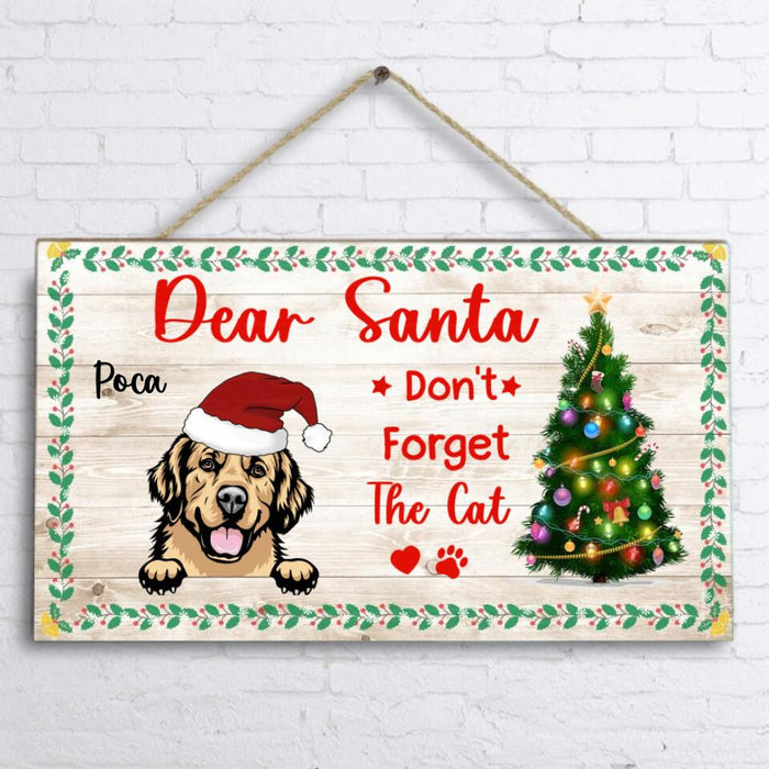 Custom Personalized Leave Presents Door Sign - Upto 4 Dogs - Christmas Gift For Dog Lover - Dear Santa Don't Forget The Cat
