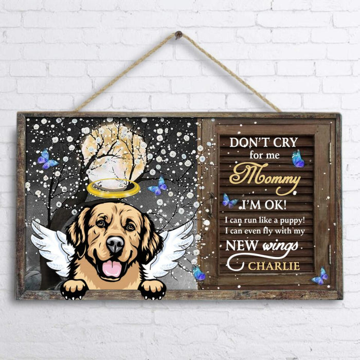 Custom Personalized Memorial Dog Door Sign - Upto 4 Dogs - Best Gift For Dog Lover - Don't Cry For Me Mommy