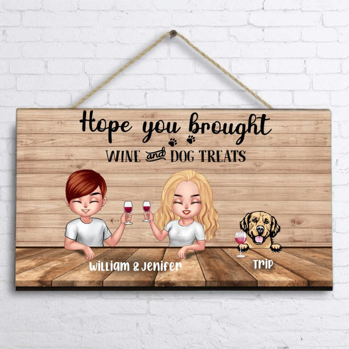 Custom Personalized Hope You Brought Wine Couple Door Sign - Upto 4 Dogs - Gift Idea For Dog Lover