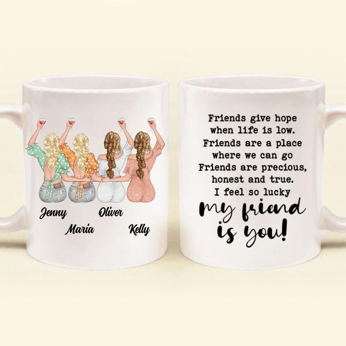 Custom Personalized Friends Mug - Upto 4 Friends - Gift Idea For Friends/Besties - I Feel So Lucky My Friend Is You