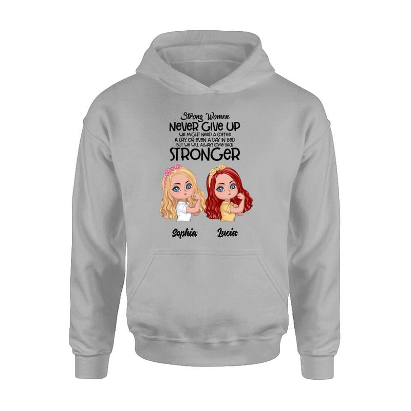 Personalized Strong Women Shirt - Up to 5 Women - Gift Idea For Friends/Besties/Sisters - Never Give Up