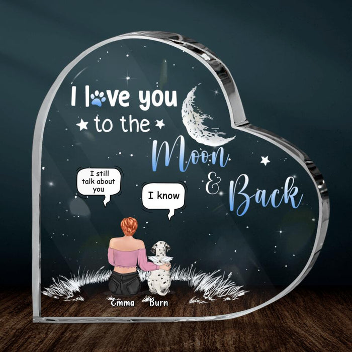 Custom Personalized Pet Mom Crystal Heart - Gift Idea For Pet Owner with up to 5 Pets - I Love You To The Moon & Back