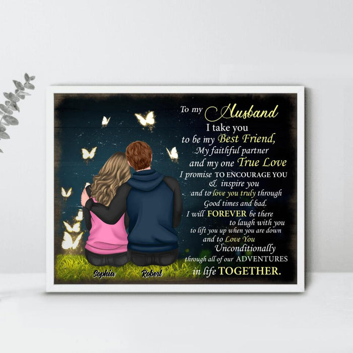 Custom Personalized Couple Poster - Gift Idea For Boyfriend/ Girlfriend/ Husband/ Wife - To My Husband I Take You To Be My Best Friend