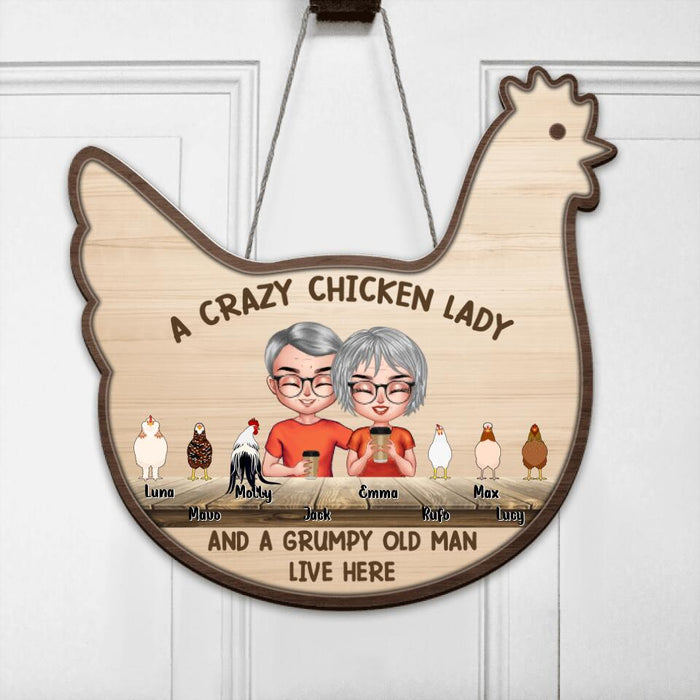 Custom Personalized Chicken Door Sign - Upto 6 Chickens - Best Gift For Couple/Chicken Lovers - A Crazy Chicken Lady And A Grumpy Old Man Live Here