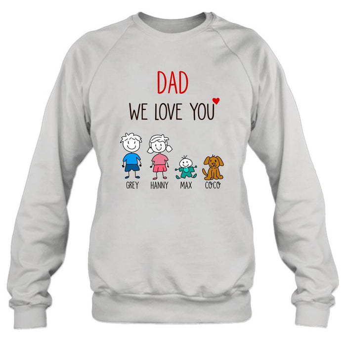 Custom Personalized Shirt/Hoodie/Sleeve - Gift for Family/Grandma/Grandpa/Dad/Mom, Dog Cat Lovers - We love you - Up to 5 Kids/Pets