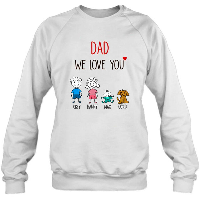 Custom Personalized Shirt/Hoodie/Sleeve - Gift for Family/Grandma/Grandpa/Dad/Mom, Dog Cat Lovers - We love you - Up to 5 Kids/Pets