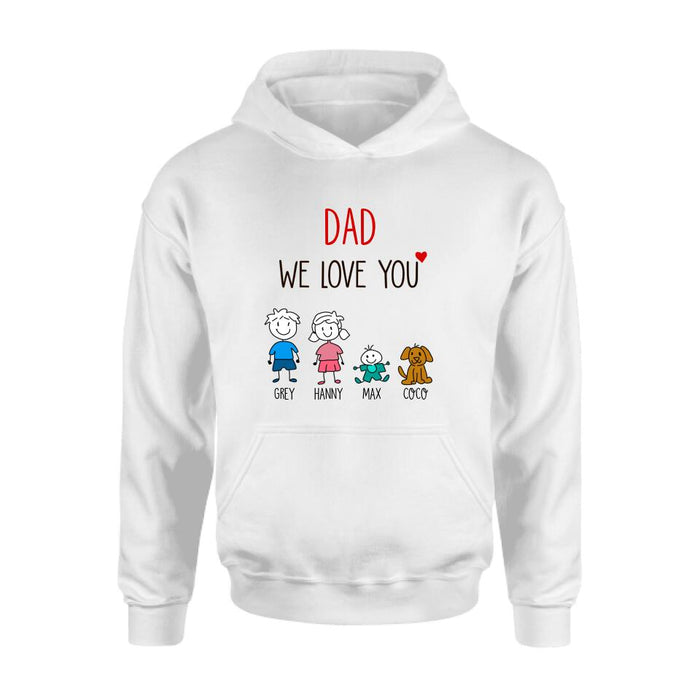 Custom Personalized Shirt/Hoodie/Sleeve - Gift for Family/Grandma/Grandpa/Dad/Mom, Dog Cat Lovers - We love you - Up to 5 Kids/Pets