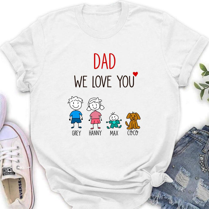 Custom Personalized Shirt/Hoodie/Sleeve - Gift for Family/Grandma/Grandpa/Dad/Mom, Dog Cat Lovers - We love you - Up to 5 Kids/Pets