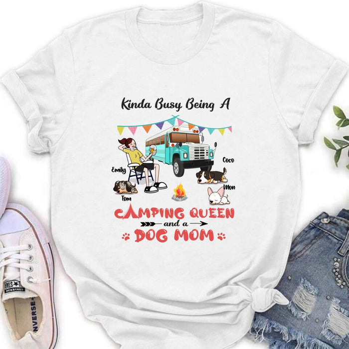 Custom Personalized Camping Queen Shirt - Upto 3 Dogs - Gift Idea For Dog Lovers - Kinda Busy Being A Camping Queen And A Dog Mom