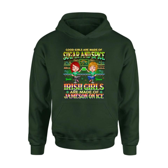 Custom Personalized Irish Girls Shirt/Hoodie - Upto 4 Girls - Gift Idea For St. Patrick's Day - Good Girls Are Made Of Sugar And Spice