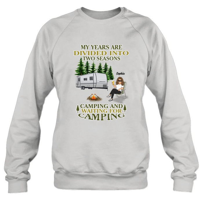 Custom Personalized Camping Shirt/ Pullover Hoodie - Man/ Woman/ Couple With Upto 3 Pets - Gift Idea For Camping Lover -  My Years Are Divided Into Two Seasons Camping And Waiting For Camping