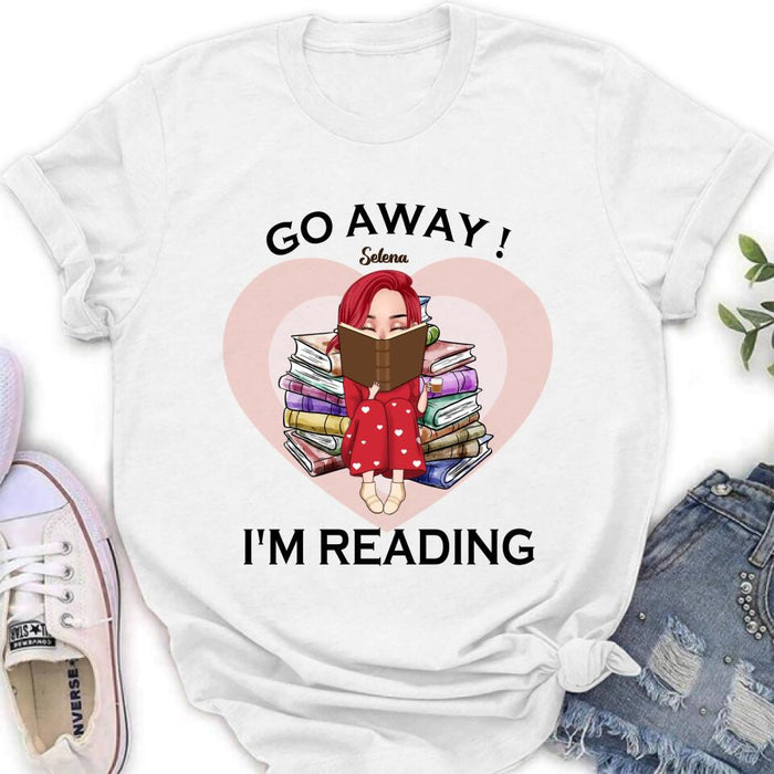 Custom Personalized Reading Girl Shirt/ Pullover Hoodie - Gift Idea For Books Lover - Go Away I'm Reading